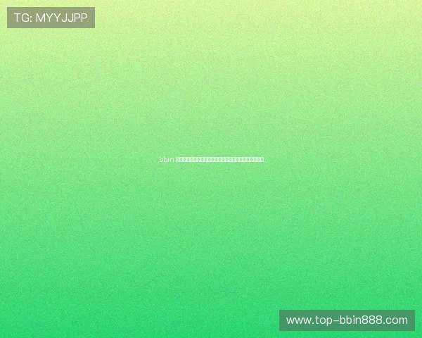 bbin 大全最新游戏上线预告带你第一时间体验新颖的游戏内容
